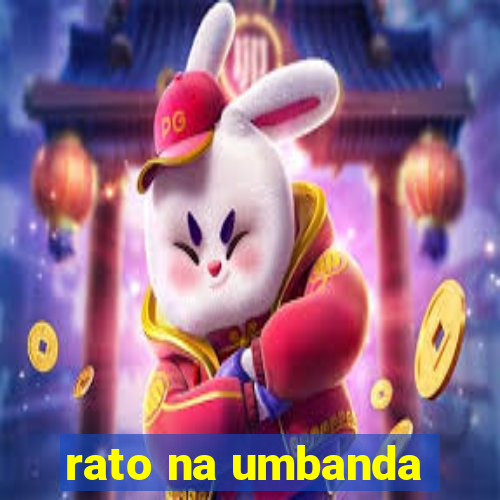 rato na umbanda